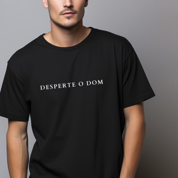 Camiseta Desperte o Dom